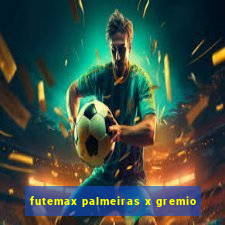 futemax palmeiras x gremio